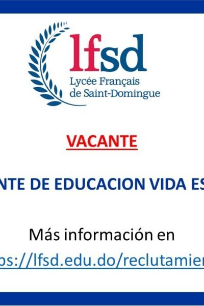 Appel a Candidature - ASISTENTE DE EDUCACION VIDA ESCOLAR 2021 - 2022 Marzo 2022