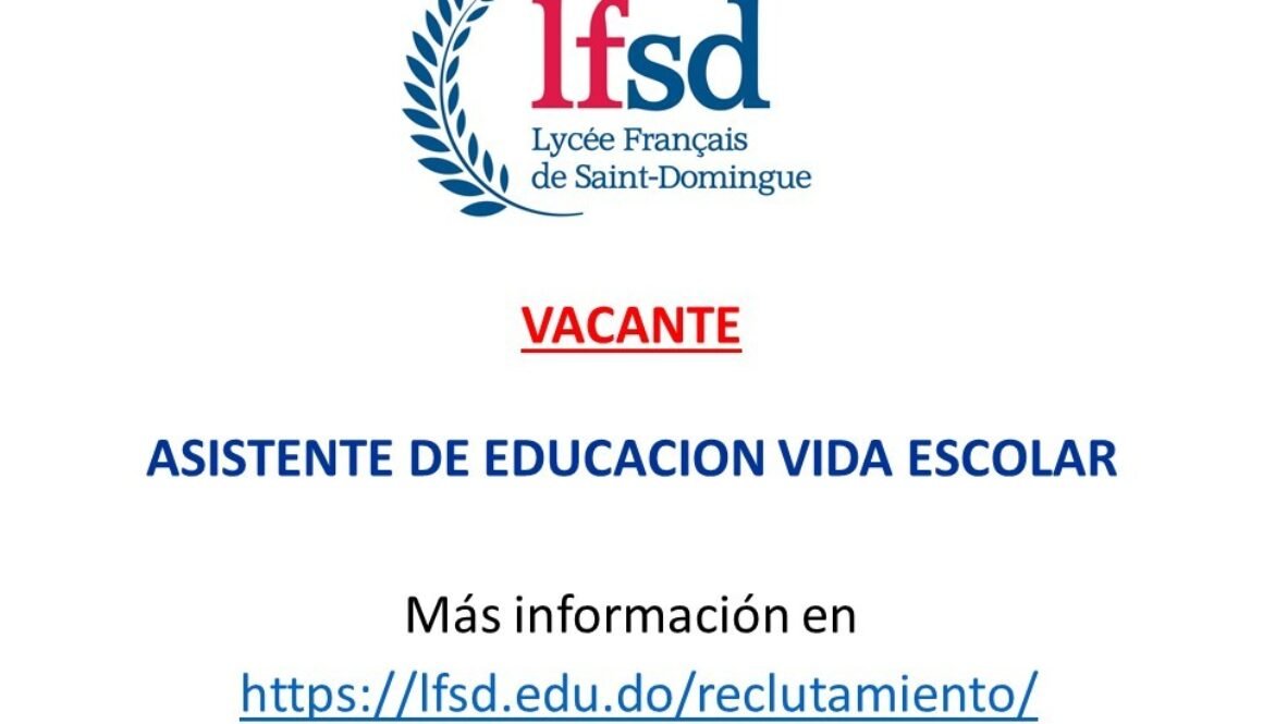 Appel a Candidature - ASISTENTE DE EDUCACION VIDA ESCOLAR Rentree 2022