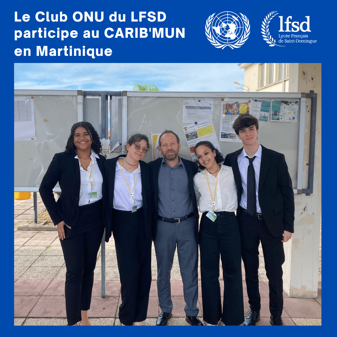Le Club ONU du LFSD participe au CARIB'MUN en Martinique